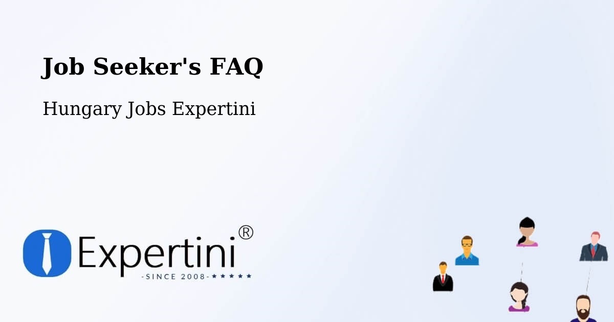Job Seeker FAQ – Balkány - Hungary Jobs Expertini